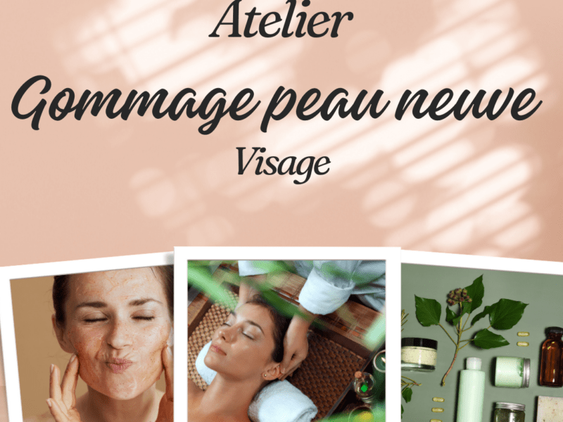Atelier Gommage peau neuve
